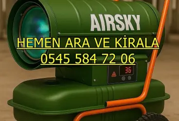 İstanbul Çekmeköy Sancaktepe Sultanbeyli Mazotlu Isıtıcı Kiralama