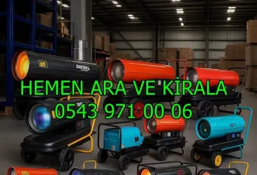 Kilis ve Merkez ve Elbeyli MAZOTLU ELEKTRİKLİ ISITICI KİRALAMA