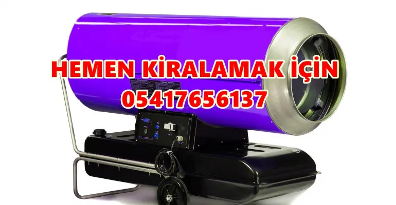 15 kW Isımak Mazotlu Isıtıcı Kiralama