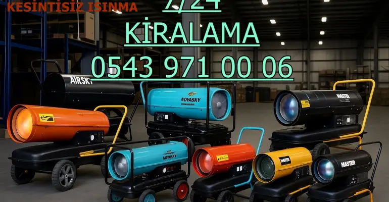 Ankara Çankaya Gölbaşı Yenimahalle Mazotlu Isıtıcı Kiralama