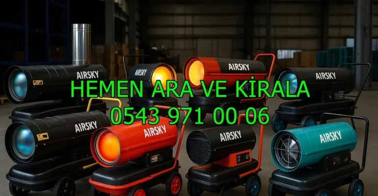 Ankara Nallıhan Beypazarı Güdül Mazotlu Isıtıcı Kiralama