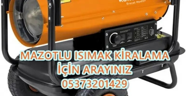 Elektrikli Isımak Kiralama