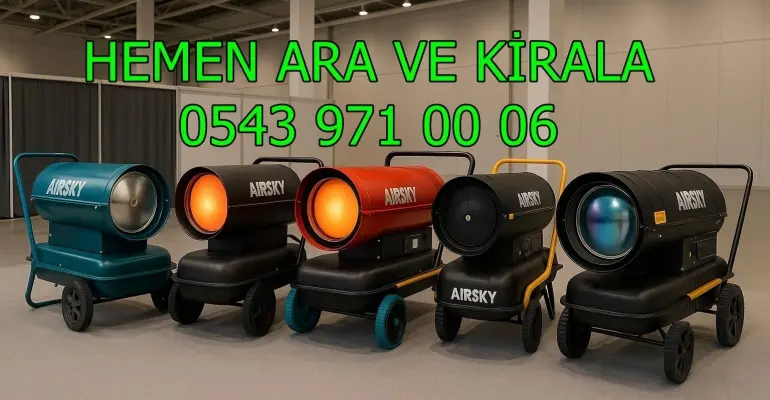 İstanbul Ataşehir Ümraniye Sancaktepe Mazotlu Isıtıcı Kiralama