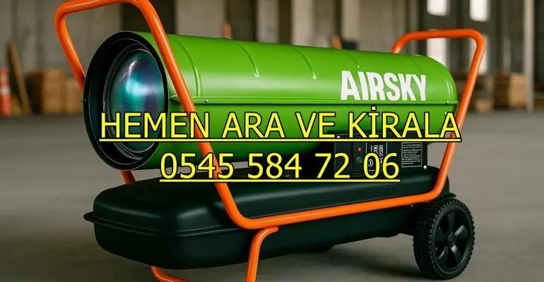 İstanbul Başakşehir Arnavutköy Sultangazi Mazotlu Isıtıcı Kiralama