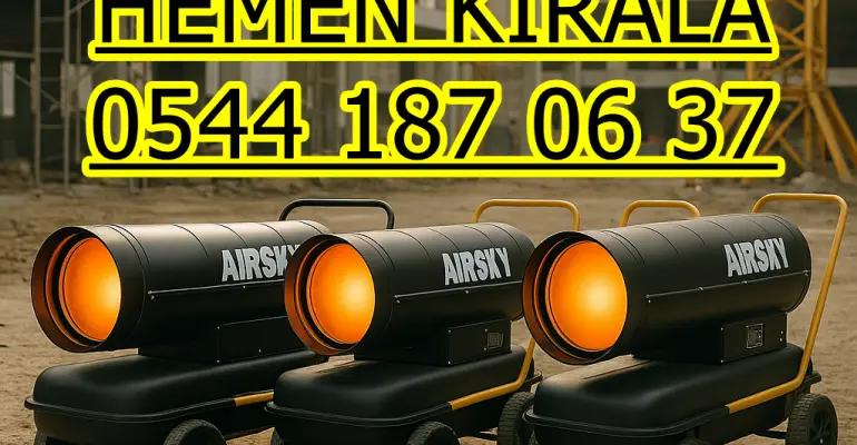 Kırklareli Lüleburgaz Babaeski Mazotlu Isıtıcı Kiralama