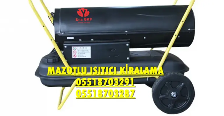 Şantiye Isıtıcı Kiralama