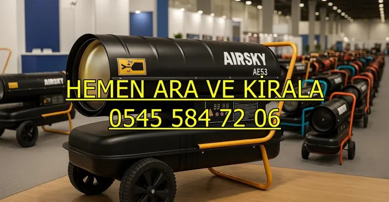 Sivas Merkez Şarkışla Mazotlu Isıtıcı Kiralama