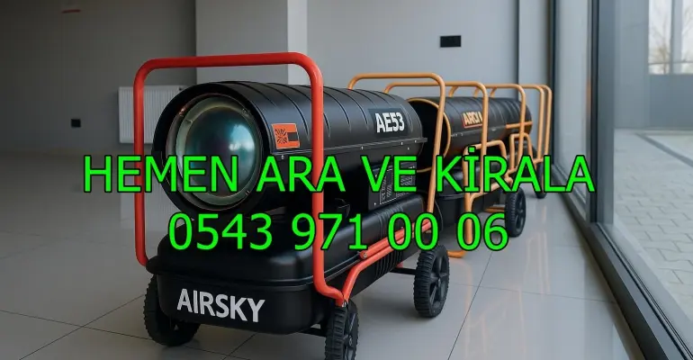 Tokat Merkez Turhal Mazotlu Isıtıcı Kiralama