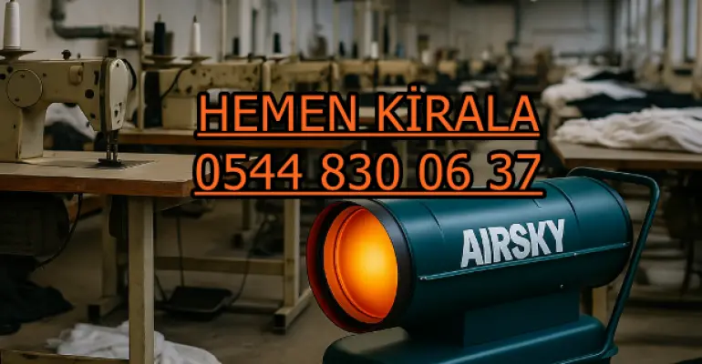 Trabzon Ortahisar Akçaabat Mazotlu Isıtıcı Kiralama