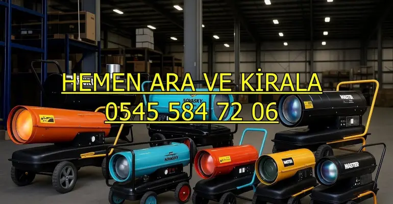 Yalova Merkez Çiftlikköy Mazotlu Isıtıcı Kiralama